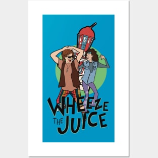 Wheeze the Juice Posters and Art